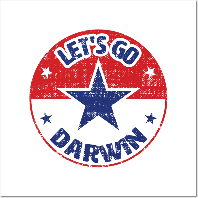 Let's Go Darwin Wall Art by lakokakr